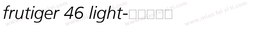 frutiger 46 light字体转换